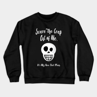 Scare Diet Crewneck Sweatshirt